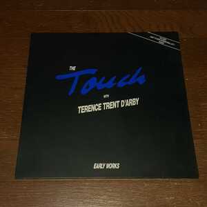 THE TOUCH with TERENCE TRENT D'ARBY / EARLY WORKS /LP/ブギー/BOOGIE FUNK 