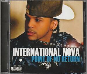 中古CD■HIPHOP■INTERNATIONAL NOVA／Point Of No Return／2013年■Tony Sunshine, Shorty Mack, Fred The Godson, Hussein Fatal, Zieme