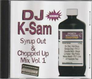 中古CD■HIPHOP/G-RAP■MIX CD／DJ K-SAM／Syrup Out & Chopped Up Mix Vol.1■Hot Boys, Dr.Dre, Snoop Dogg, Lil Keke, Goodie Mob, PKO