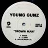 YOUNG GUNZ / GROWN MAN