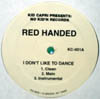 KID CAPRI presents RED HANDED / I DON'T LIKE TO DANCE