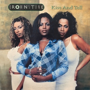 BROWNSTONE / KISS AND TELL