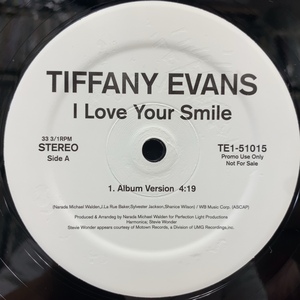 TIFFANY EVANS / I Love Your Smile / I Want You Back