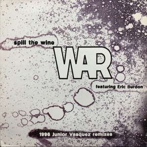 WAR / Spill The Wine (1996 Junior Vasquez Remixes)