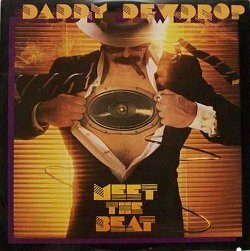 DADDY DEWDROP / MEET THE BEAT