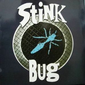 STINK BUG / STINK BUG