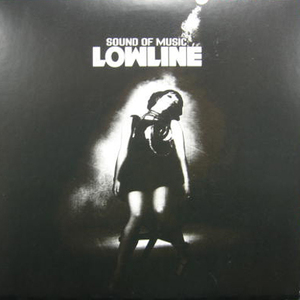 LOWLINE / SOUND OF MUSIC