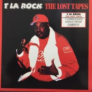 T LA ROCK / THE LOST TAPES