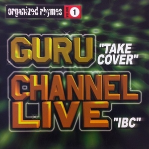 GURU / CHANNEL LIVE / ORGANIZED RHYMES VOLUME 1