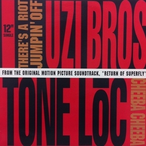 UZI BROS. / TONE ROC / THERE'S A RIOT JUMPIN' OFF / CHEEBA CHEEBA