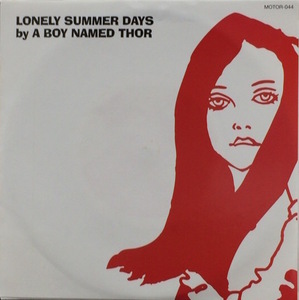 A BOY NAMED THOR / LONELY SUMMER DAYS