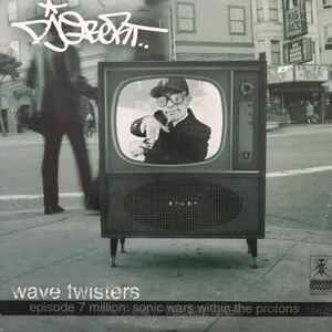 DJ Q-BERT / WAVE TWISTERS