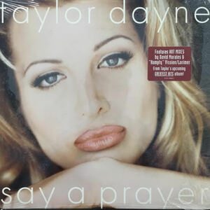 TAYLOR DAYNE / SAY A PRAYER