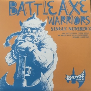 BUC FIFTY / MR.BRADY / BATTLE AXE WARRIORS (SINGLE NUMBER 2)