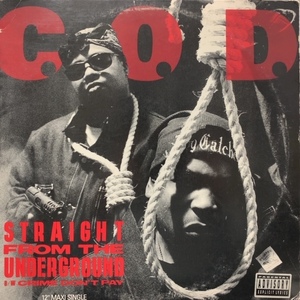 C.O.D. / Straight From The Underground / Crime Don't Pay