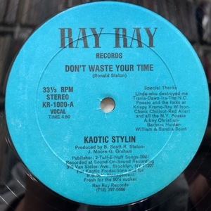 KAOTIC STYLIN / Don't Waste Your Time