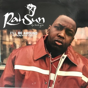 RAHSUN / I'LL BE AROUND