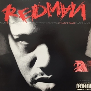 REDMAN / CAN'T WAIT