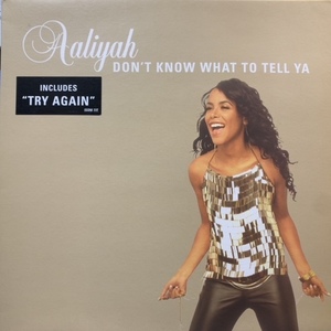 AALIYAH / Don't Know What To Tell Ya