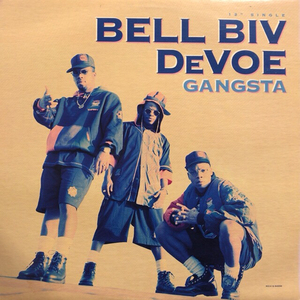 BELL BIV DEVOE / GANGSTA