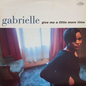 GABRIELLE / GIVE ME A LITTLE MORE TIME
