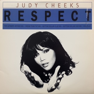 JUDY CHEEKS / RESPECT