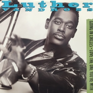 LUTHER VANDROSS / GOING IN CIRCLES