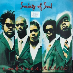 SOCIETY OF SOUL / E.M.B.R.A.C.E.