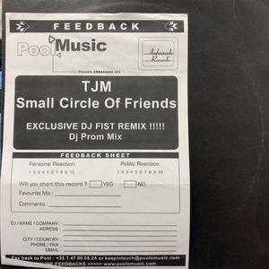 TJM / Small Circle Of Friends