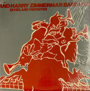 HARRY ZIMMERMAN / Dixieland Favorites