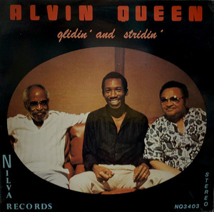 ALVIN QUEEN / Glidin' And Stridin'