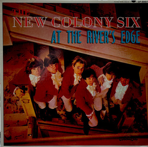 NEW COLONY SIX / At The River's Edge