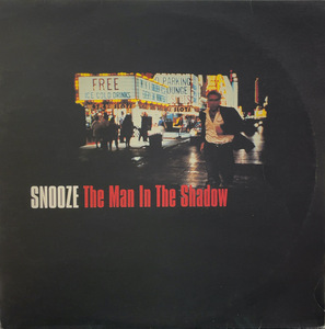 SNOOZE / THE MAN IN THE SHADOW