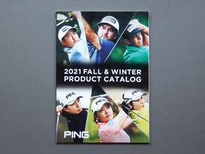 【カタログのみ】PING 2021 FALL & WINTER CATALOG 検 G425 G710 i210 i59 GLIDE DRIVER IRON PUTTER G Le2 Prodi バッグ グローブ