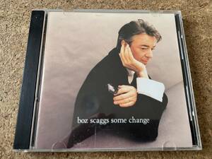 Boz Scaggs / Some Change ボズ・スキャッグス / サム・チェンジ　海外盤