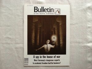 【原子力科学者会報 英語】 Bulletin of the Atomic Scientists 1989-4 /A Spy in the house of war /核科学者紀要 核兵器 軍備管理