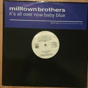 12’ Milltown Brothers-It’s all over now baby blue