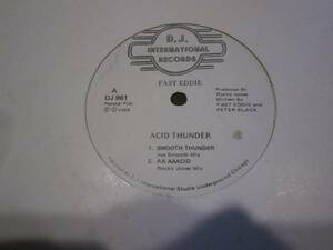 FAST EDDIE / ACID THUNDER /HOUSE/シカゴ/GARAGE/RON HARDY