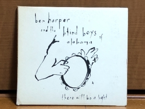 ベン・ハーパー Ben Harper 2004年 CD ゼア・ウィル・ビー・ア・ライト There Will Be A Light 欧州盤 Folk Blind Boys Of Alabama