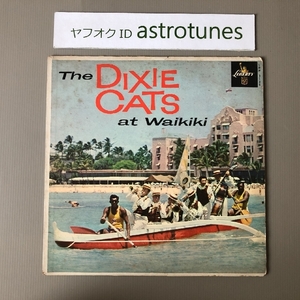 激レア ディキシー・キャッツ Dixie Cats 1957年 LPレコード アット・ワイキキ The Dixie Cats at Waikiki 米国盤 Jazz