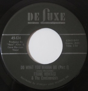 FRANK HOWARD & THE CONTINENTALS - DO WHAT YOU WANNA DO US盤7インチ (DeLuxe / 45-124) (FUNK / SOUL 45)