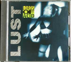 【LORDS OF ACID/LUST】 国内CD