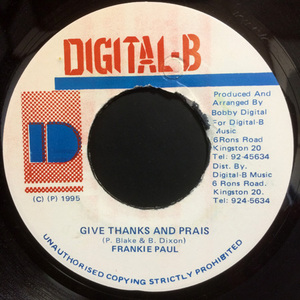 FRANKIE PAUL / GIVE THANKS & PRAISE (I Was Born To Be Loved)