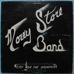 Morey Store Band - Cry For The Dreamer US盤 LP