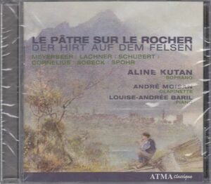 [CD/Atma]シュポア:6つのドイツ語の歌曲Op.103&シューベルト:岩の上の羊飼いD.985他/A.クータン(s)&A.モワサン(cl)&L-A.バリル(p)