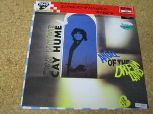 ◎Cay Hume　カイ・ヒューム★Angel Of The Dreamland/日本　12インチ Single盤☆キャップ帯、ピクチャー・シート