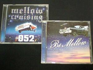 MIX2枚[MELLOW CRUISING+BE MELLOW]PHOBIA OF THUG.DS455AK-69BIG RON詩音EL LATINO.G.CUE大地DAZZLE4LIFE.KOZ.S.T.M.TWO-J.DJ PMX☆GO