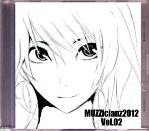 同人★ MUZZicianz RECORDS / MUZZicianz2012 Vol.02 | Takahiro Aoki, Bee.Bee., ll-L (まかろに☆けちゃっぷ), 3R2, Hommarju, M3-30