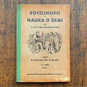  Czech. old plant illustrated reference book (ROSTLINOPIS NAUKA O ZEMI 1938 year )/ antique Vintage plant .botanika lure to flower. . foreign book atmosphere */