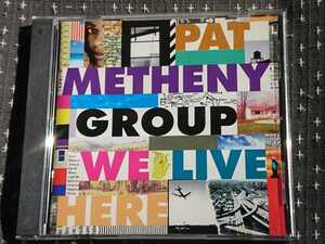  ●CD● PAT METHENY GROUP, パット・メセニー / WE LIVE HERE (720642472927)